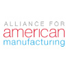 The Alliance for American Manufacturing (AAM)
